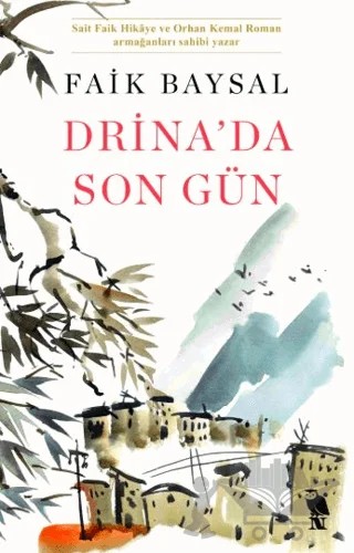Drina’da Son Gün – Faik Baysal – Nemesis Kitap kitap kapağı
