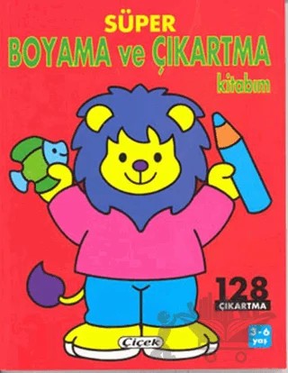 Süper Boyama ve Çıkartma Kitabım Aslan 128 Çıkartma – Jordi Busquets – Çiçek Yayıncılık kitap kapağı