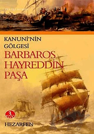 Kanuni’nin Gölgesi Barbaros Hayreddin Paşa – Hezarfen Hezeyan Çelebi – Yakın Plan Yayınları kitap kapağı