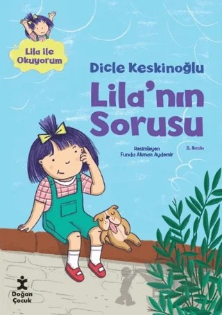 Lila'nın Sorusu – Dicle Keskinoğlu – Doğan Çocuk kitap kapağı