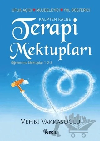 Kalpten Kalbe Terapi Mektupları – Vehbi Vakkasoğlu – Nesil Yayınları kitap kapağı