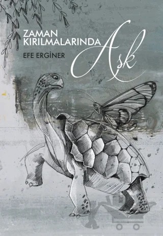 Zaman Kırılmalarında Aşk – Efe Erginer – Medeci Yayınları kitap kapağı