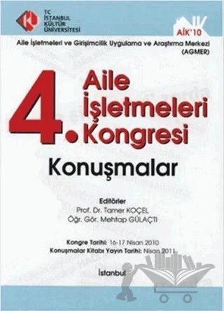4. Aile İşletmeleri Kongresi / Konuşmalar – Kolektif – İstanbul Kültür Üniversitesi - İKÜ Yayınevi kitap kapağı