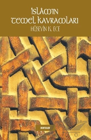 İslam'ın Temel Kavramları (Sempatik Boy) – Hüseyin K. Ece – Beyan Yayınları kitap kapağı