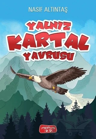 Yalnız Kartal Yavrusu – Nasıf Altıntaş – Yediveren Çocuk kitap kapağı