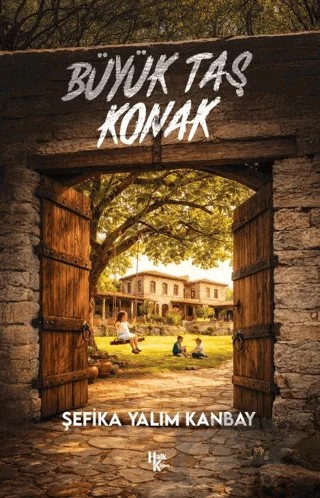 Büyük Taş Konak – Şefika Yalım Kanbay – Halk Kitabevi kitap kapağı