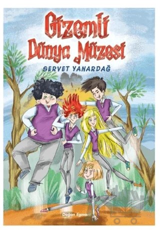 Gizemli Dünya Müzesi - Gervet Yanardağ – Servet Yanardağ – Doğan Çocuk kitap kapağı