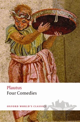 Four Comedies – Plautus – Oxford University Press - Classics kitap kapağı