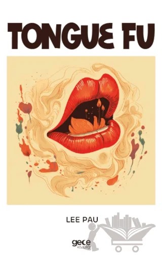 Tongue Fu – Lee Pau – Gece Kitaplığı kitap kapağı