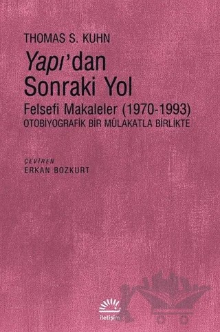 Yapı'dan Sonraki Yol – Thomas S. Kuhn – İletişim Yayınevi kitap kapağı