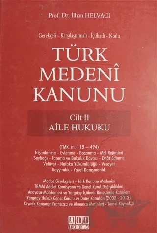 Türk Medeni Kanunu Cilt 2 - Aile Hukuku – İlhan Helvacı – On İki Levha Yayınları kitap kapağı