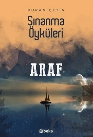 Araf - Sınanma Öyküleri – Duran Çetin – Beka Yayınları kitap kapağı