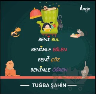 Beni Bul Benimle Eğlen Beni Çöz Benimle Öğren – Tuğba Şahin – Ange Yayınları kitap kapağı