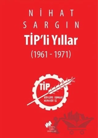 Tip'li Yıllar – Nihat Sargın – Sosyal Tarih Yayınları kitap kapağı