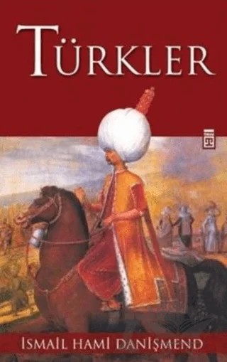 Türkler – İsmail Hami Danişmend – Timaş Yayınları kitap kapağı