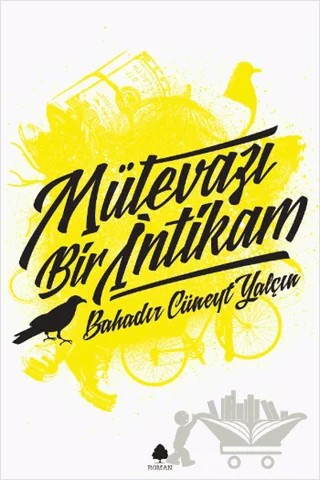 Mütevazı Bir İntikam – Bahadır Cüneyt Yalçın – April Yayıncılık kitap kapağı