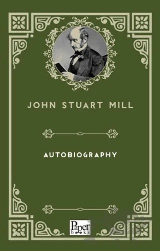 Autobiography – John Stuart Mill – Paper Books kitap kapağı