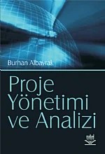Proje Yönetimi ve Analizi – Burhan Albayrak – Nobel Yayın kitap kapağı