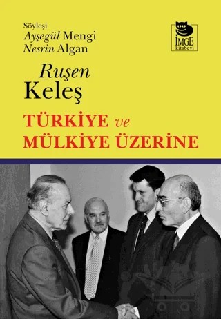 Türkiye ve Mülkiye Üzerine – Ruşen Keleş – İmge Kitabevi Yayınları kitap kapağı