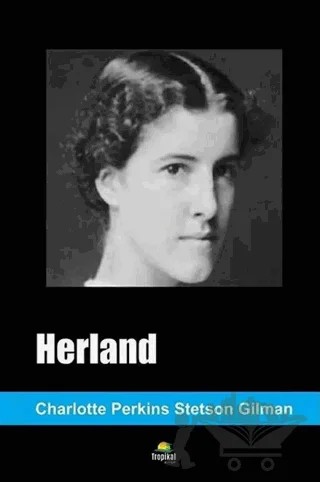 Herland – Charlotte Perkins Gilman – Tropikal Kitap kitap kapağı