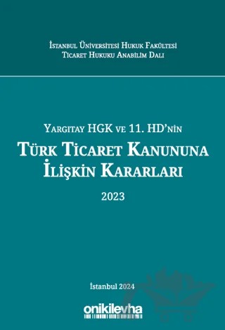 Yargıtay HGK ve 11. HD'nin Türk Ticaret Kanununa İlişkin Kararları (2023) – Kolektif – On İki Levha Yayınları kitap kapağı