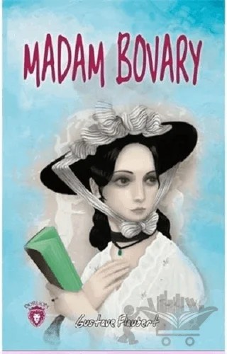 Madam Bovary – Gustave Flaubert – Dorlion Yayınları kitap kapağı