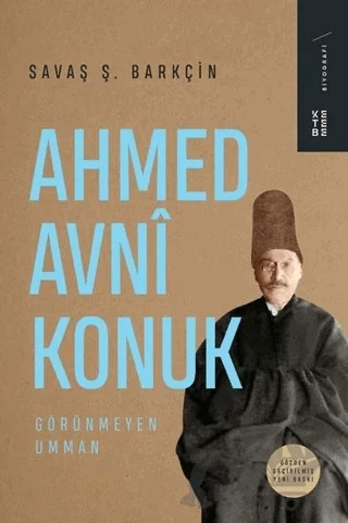 Ahmed Avni Konuk Görünmeyen Umman – Savaş Ş. Barkçin – Ketebe Yayınları kitap kapağı