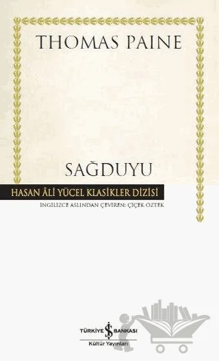 Sağduyu (Ciltli) – Thomas Paine – İş Bankası Kültür Yayınları kitap kapağı