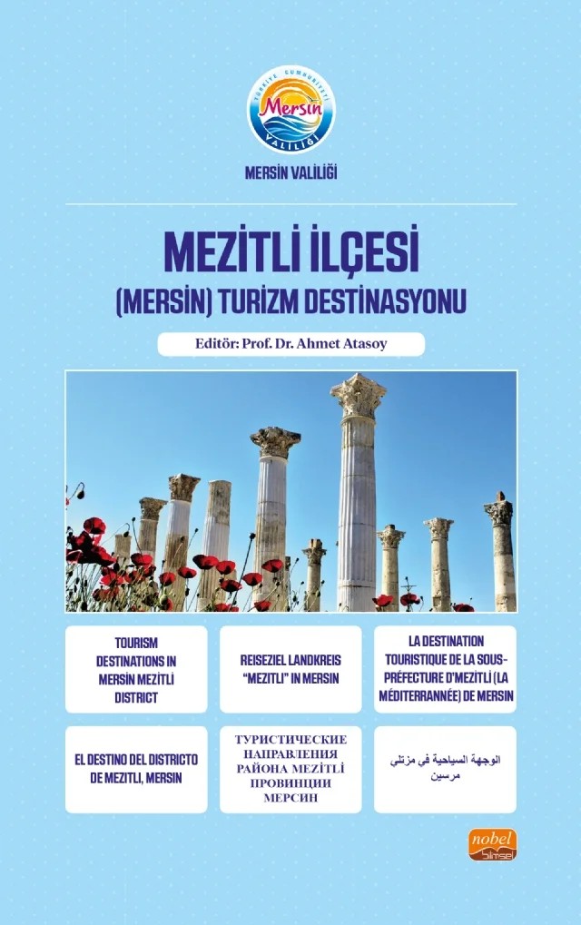 Mezitli İlçesi (Mersin) Turizm Destinasyonu – Ahmet Atasoy, Aydın Demiral, Cevat Ercik, Demet Gül, Deniz Demirkan, Lale Yılmaz, Luna Çavuşoğlu, Mehmet Kaan Ünlübulduk, Ömer Biçer – Nobel Bilimsel Eserler kitap kapağı