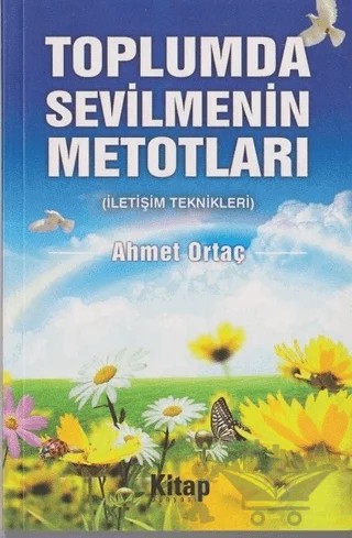 Toplumda Sevilmenin Metotları – Ahmet Ortaç – Kardelen Yayınları kitap kapağı