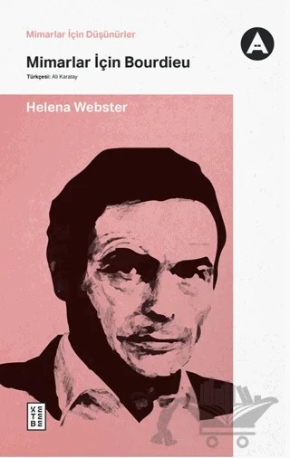Mimarlar İçin Bourdieu – Helena Webster – Ketebe Yayınları kitap kapağı
