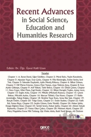 Recent Advances in Social Science, Education and Humanities Research – A. Baran Dural, Ahmet Selçuk Bayburtlu, Ali Öztüren, Alparslan Yaşar, Arif Yüksel, Aylin Mentiş Köksoy, Aynur Acer, Ayşe Yıldırım Ateş, Bihter Karagöz Taşkın, Bora Coşar, Burçak Önder, Çisem Bektur, Duygu Diğdem Ünal, Elif Merve Erturan, Emine Sevinç Sevi Tok, Emin Yürekli, Ender Baykurt, 33 yazar – Gece Kitaplığı kitap kapağı