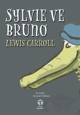 Sylvie ve Bruno – Lewis Carroll – Tema Yayınları kitap kapağı