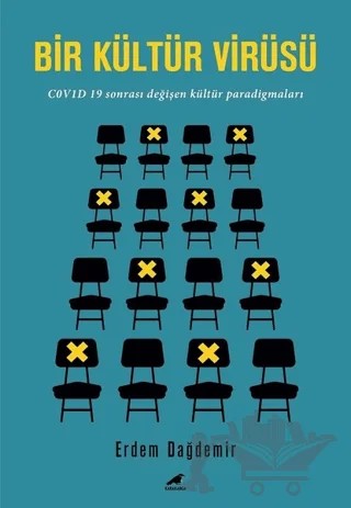 Bir Kültür Virüsü – Erdem Dağdemir – Kara Karga Yayınları kitap kapağı