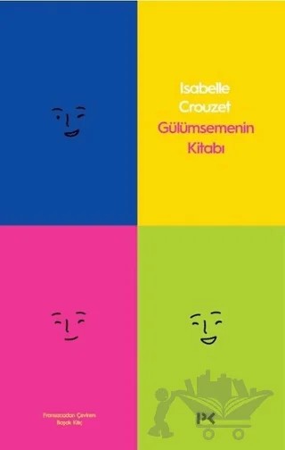 Gülümsemenin Kitabı – Isabelle Crouzet – Profil Kitap kitap kapağı