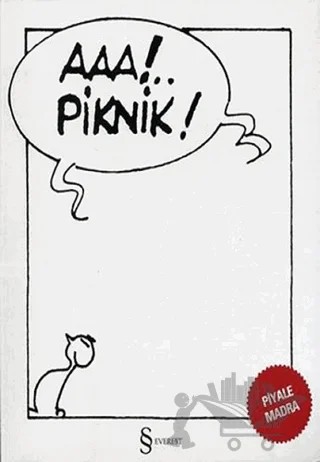 Aaa!.. Piknik! – Piyale Madra – Everest Yayınları kitap kapağı