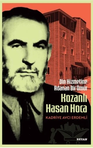 Din Hizmetine Adanan Bir Ömür/ Kozanlı Hasan Hoca – Kadriye Avcı Erdemli – Beyan Yayınları kitap kapağı