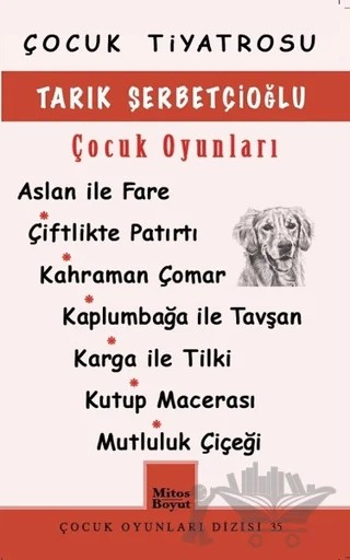 Tarık Şerbetçioğlu Çocuk Oyunları – Tarık Şerbetçioğlu – Mitos Boyut Yayınları kitap kapağı