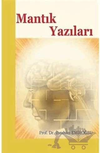 Mantık Yazıları – İbrahim Emiroğlu – Elis Yayınları kitap kapağı