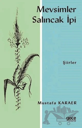 Mevsimler Salıncak İpi – Mustafa Karaer – Gece Kitaplığı kitap kapağı