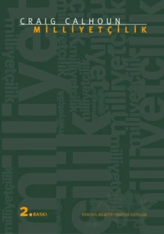 Milliyetçilik – Craig Calhoun – İstanbul Bilgi Üniversitesi Yayınları kitap kapağı