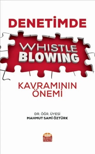 Denetimde Whistleblowing Kavramının Önemi – Mahmut Sami Öztürk – Nobel Bilimsel Eserler kitap kapağı