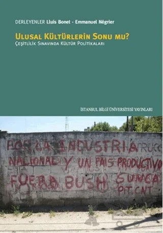 Ulusal Kültürlerin Sonu mu? – Kolektif – İstanbul Bilgi Üniversitesi Yayınları kitap kapağı