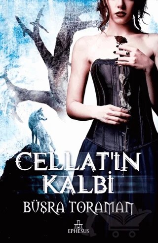 Cellat’ın Kalbi – Büşra Toraman – Ephesus Yayınları kitap kapağı
