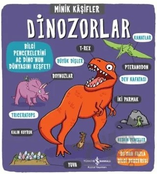 Minik Kaşifler - Dinozorlar – Kolektif – İş Bankası Kültür Yayınları kitap kapağı