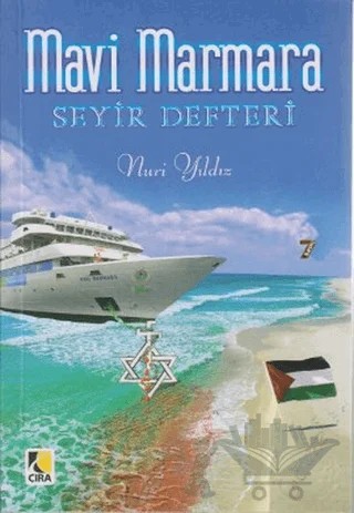 Mavi Marmara Seyir Defteri – Nuri Yıldız – Çıra Yayınları kitap kapağı