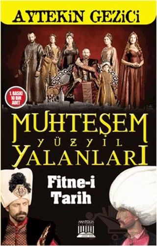 Muhteşem Yüzyıl Yalanları – Aytekin Gezici – Anatolia Kitap kitap kapağı