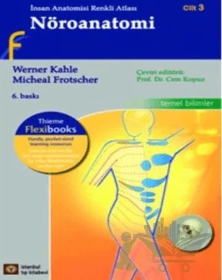 Nöroanatomi - İnsan Anatomisi Renkli Atlası Cilt: 3 – H. Fritsch, W. Kuehnel – İstanbul Tıp Kitabevi kitap kapağı