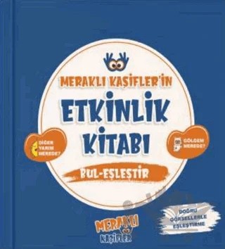 Meraklı Kaşifler’in Etkinlik Kitabı Bul - Eşleştir – Kolektif – Meraklı Kaşifler Yayınevi kitap kapağı