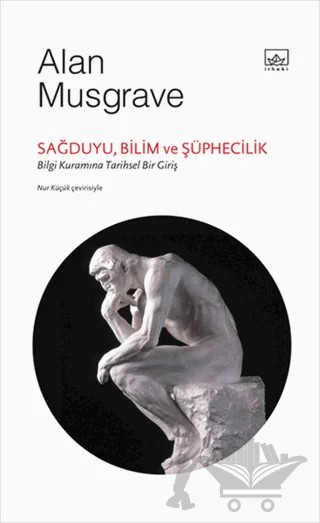 Sağduyu, Bilim ve Şüphecilik – Alan Musgrave – İthaki Yayınları kitap kapağı